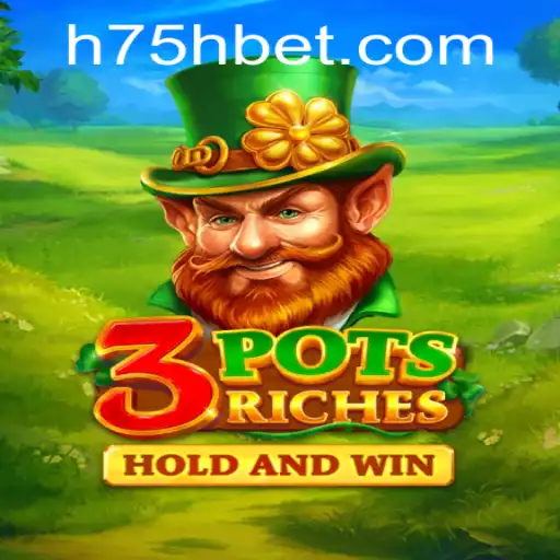 Descubra o Fascinante Mundo de 3potsRiches e 75hbet