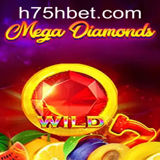 Descubra o Mundo Fascinante de MegaDiamond no 75hbet